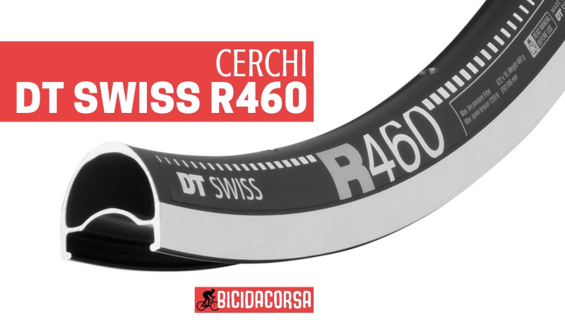 Cerchi DT Swiss R 460 per bici da corsa